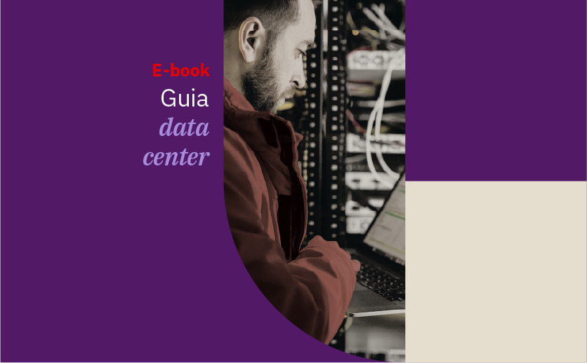 Técnico de TI trabalha em data center na imagem de capa do e-book Guia completo para escolha de data center no mercado financeiro.