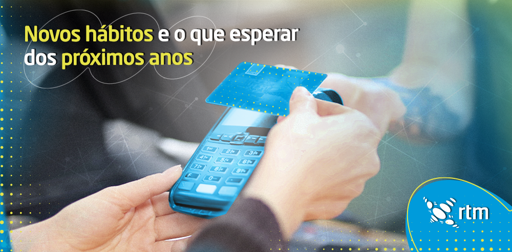 Confira o que esperar em meios de pagamentos