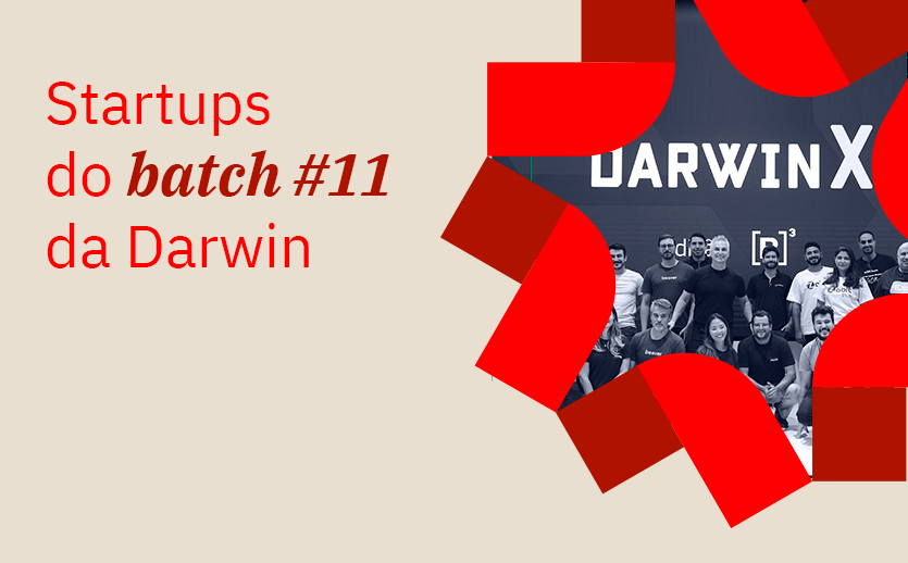 Veja quais foram as startups escolhidas para serem aceleradas pela Darwin da turma 11.