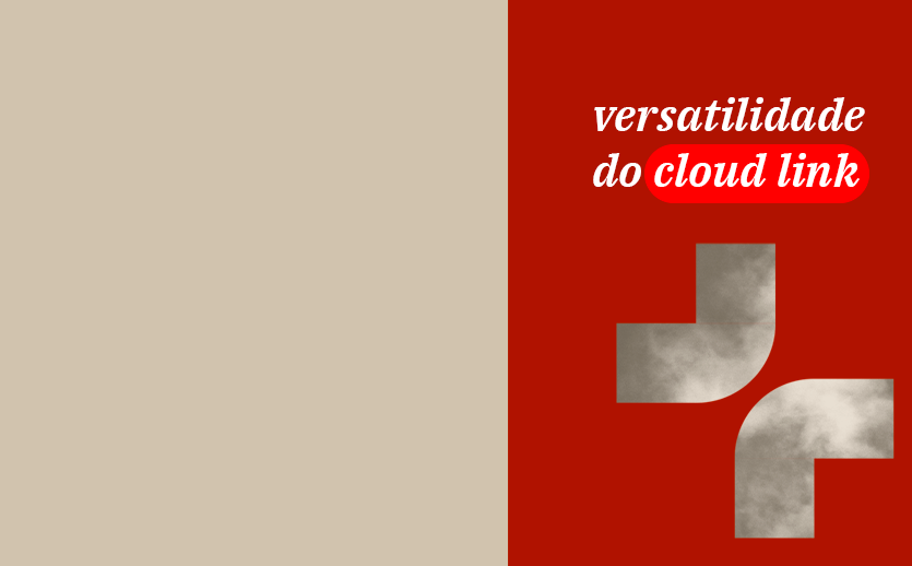 Versatilidade do Cloud Link ajuda clientes a acessarem serviços do mercado.