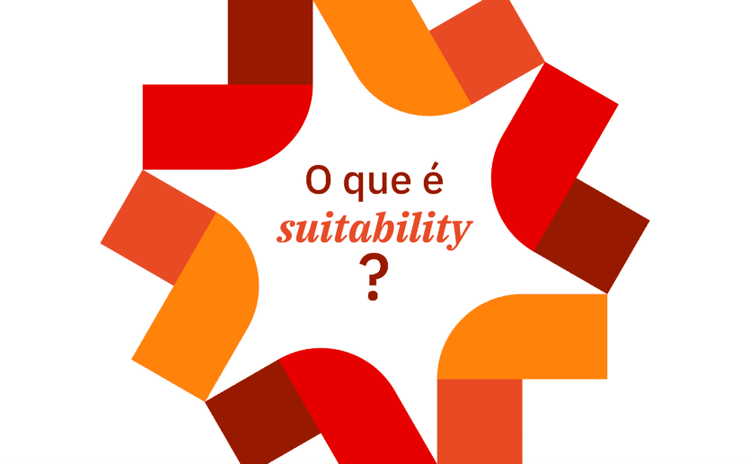 Imagem capa do texto sobre o que é suitability e como esta prática ajuda a definir o perfil dos investidores.